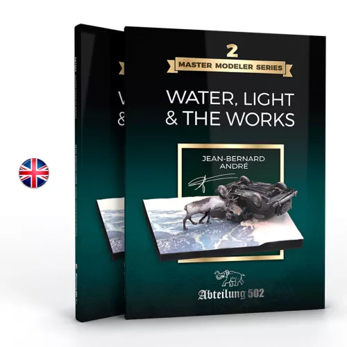 AK Interactive - MASTER MODELER SERIES 2. WATER, LIGHT & THE WORKS by Jean Bernard André (English)