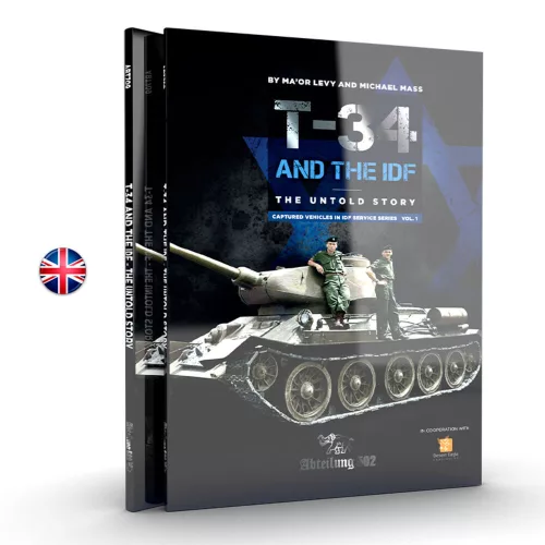 AK Interactive - T-34 AND THE IDF. THE UNTOLD STORY (MICHAEL MASS)