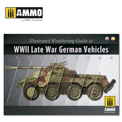 AMMO - Illustrated Weathering Guide to WWII Late German Vehicles (English, Castellano)