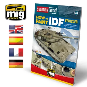   AMMO by MIG Jimenez - SOLUTION BOOK HOW TO PAINT IDF VEHICLES