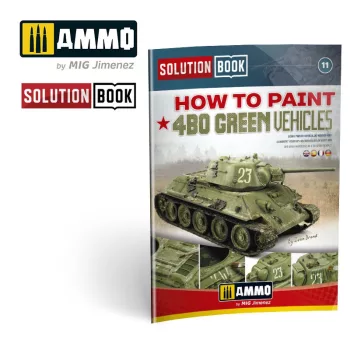   AMMO by MIG Jimenez - How to Paint How to Paint 4BO Green Vehicles SOLUTION BOOK MULTILINGUAL BOOK 