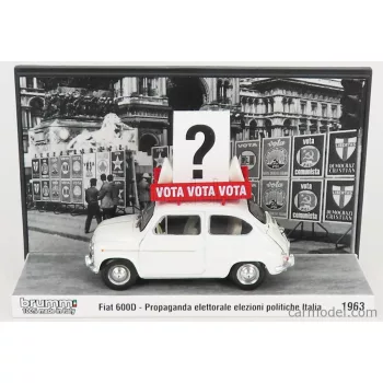   Brumm Prom - Fiat 600D 1963 - Propaganda Elettorale Elezioni Italia Vota - Vota - Vota White