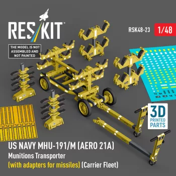   Reskit - US NAVY MHU-191/M (AERO 21A) Munitions Transporter (with adapters for missiles) (Carrier Fleet) (3D Printed model kit)