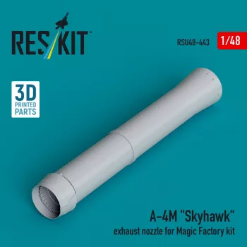   Reskit - A-4M Skyhawk exhaust nozzle for Magic Factory kit (3D Printed)